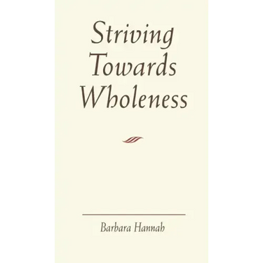 Striving Towards Wholeness
