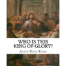 Who is this King of Glory?: A Critical Study of the Christos-Messiah Tradition