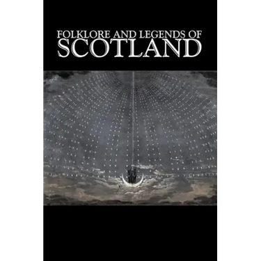 Folklore and Legends of Scotland, Fiction, Fairy Tales, Folk Tales, Legends & Mythology