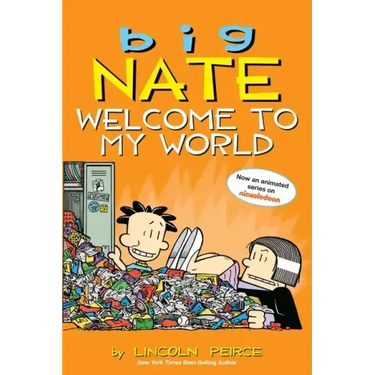 Big Nate: Welcome to My World: Volume 13