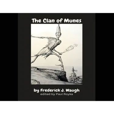 The Clan of Munes: Reprint of original with new preface