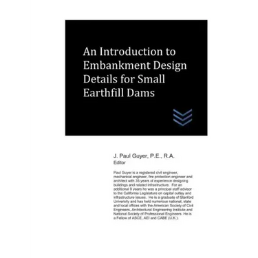 An Introduction to Embankment Design Details for Small Earthfill Dams