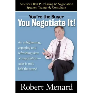 You're the Buyer-You Negotiate It!