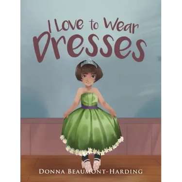 I Love to Wear Dresses