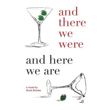 And There We Were and Here We Are