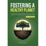 Fostering a Healthy Planet: Learn How Regenerative Agriculture and Soil Science Contribute to a More Resilient and Sustainable World (2-in-1 Collectio