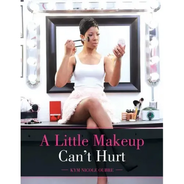 A Little Makeup Can't Hurt