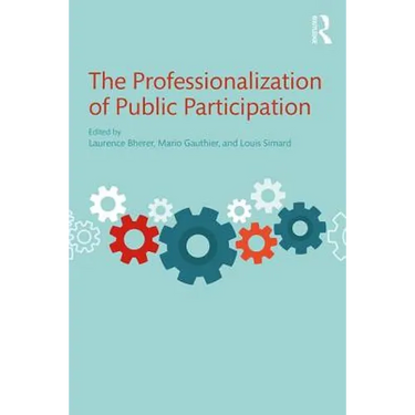 The Professionalization of Public Participation