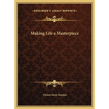 Making Life a Masterpiece