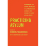 Practicing Asylum: A Handbook for Expert Witnesses in Latin American Gender- And Sexuality-Based Asylum Cases