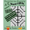 Puzzle-in-Puzzle Word Fill-In, Volume 2, Over 270 words per puzzle