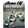 Acre of Diamonds by Russell H Conwell: The World Famous Classic