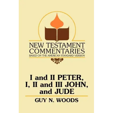 I and II Peter, I, II and III John, and Jude: A Commentary on the New Testament Epistles of Peter, John, and Jude