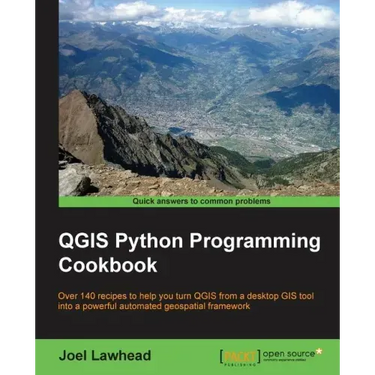QGIS Python Programming Cookbook: Over 140 recipes to help you turn QGIS from a desktop GIS tool into a powerful automated geospatial framework