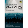 The Church in Disorienting Times: Leading Prophetically Through Adversity