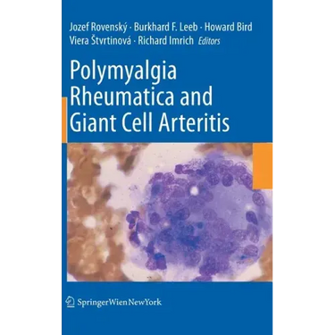 Polymyalgia Rheumatica and Giant Cell Arteritis