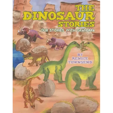The Dinosaur Stories: Our Stories with Grandma
