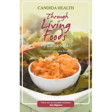 Candida Health Through Living Foods