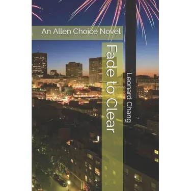 Fade to Clear: An Allen Choice Novel