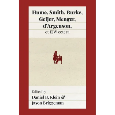 Hume, Smith, Burke, Geijer, Menger, d'Argenson, et EJW cetera
