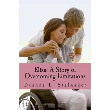 Eliza: A Story of Overcoming Limitations: Women of God: Book 2