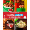 The Unofficial Super Mario Cookbook