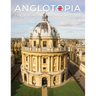 Anglotopia Magazine - Issue #2 - London Tube, Cornwall, Oxford, London Blitz, Doctor Who, Routemaster, and More!: The Anglophile Magazine