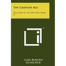 The Gasoline Age: The Story Of The Men Who Made It