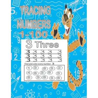 Tracing Numbers 1-100: Abook for teaching and practicing numbers from 1 to 100 for pre- kindergarten children