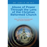Abuse of Power Through the Lens of the Christian Reformed Church: How Did the Dominie Get Too Much Control?