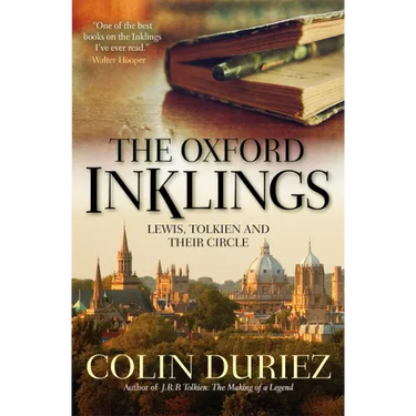 The Oxford Inklings: Lewis, Tolkien and Their Circle