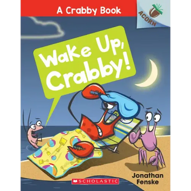 Wake Up, Crabby!: An Acorn Book (a Crabby Book #3): Volume 3