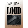 Writing Out Loud: A Collection of Literary Expressions