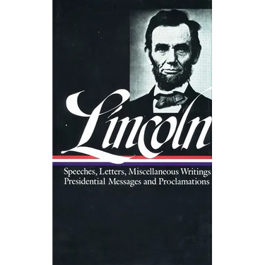 Abraham Lincoln: Speeches and Writings Vol. 2 1859-1865 (Loa #46)
