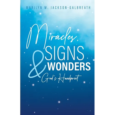 Miracles, Signs, & Wonders: God's Handprint