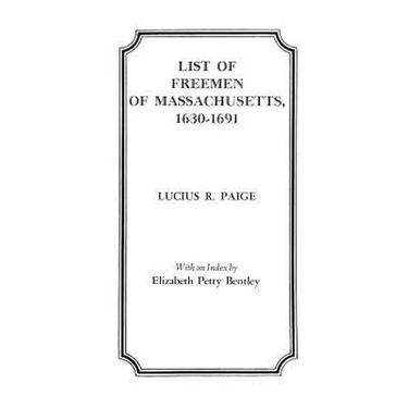 List of Freemen of Massachusetts, 1630-1691
