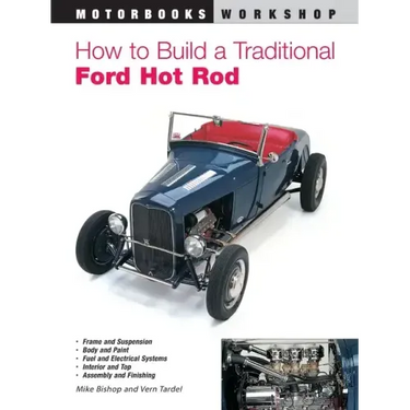 How to Build a Traditional Ford Hot Rod