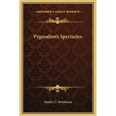 Pygmalion's Spectacles