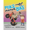 Mike Crashed My Motor Bike