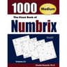 The Giant Book of Numbrix: 1000 Medium (10x10) Puzzles