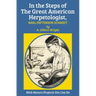 In the Steps of The Great American Herpetologist, Karl Patterson Schmidt