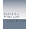 Fysos: The System Core