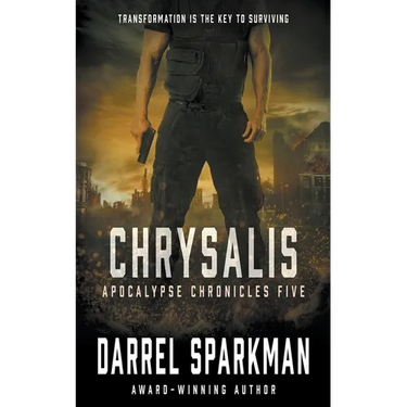 Chrysalis: An Apocalyptic Thriller
