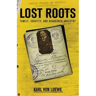 Lost Roots: Family, Identity, and Abandoned Ancestry