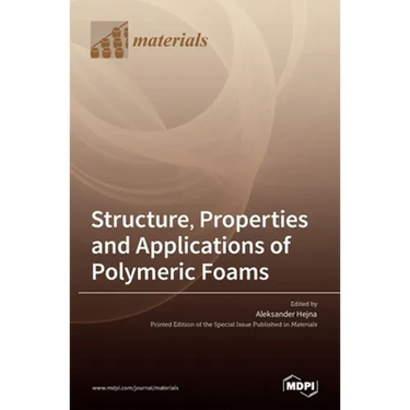 Structure, Properties and Applications of Polymeric Foams