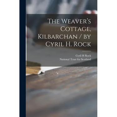 The Weaver's Cottage, Kilbarchan / by Cyril H. Rock