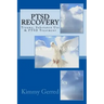 PTSD Recovery: Trauma, Substance Use & PTSD Treatment
