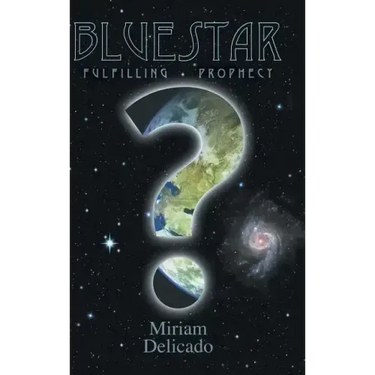 Blue Star: Fulfilling Prophecy