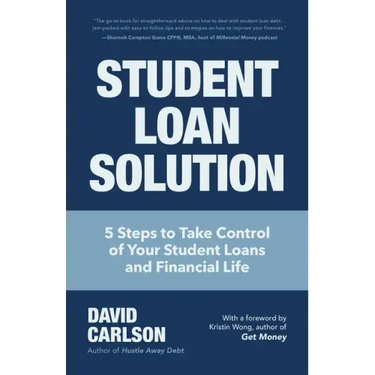 Student Loan Solution: 5 Steps to Take Control of Your Student Loans and Financial Life (Financial Makeover, Save Money, How to Deal with Student Loan
