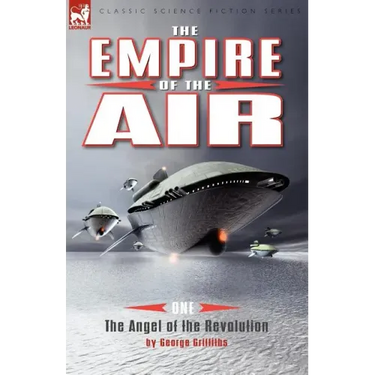 The Empire of the Air: 1-The Angel of the Revolution